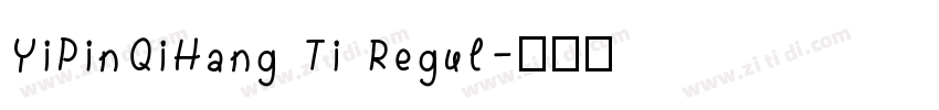 YiPinQiHang Ti Regul字体转换